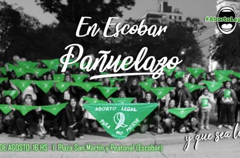 Pañuelazo en Escobar por el aborto legal, seguro y gratuito